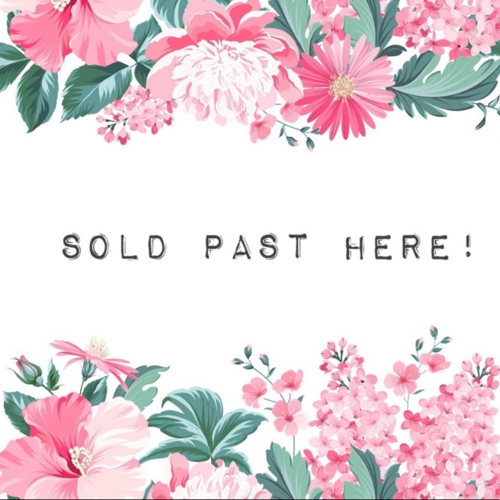 Everything pass here has been sold 😌
